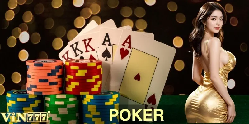 Mẹo Chơi Poker VIN777: Chiến Thuật Thắng Bằng Tư Duy