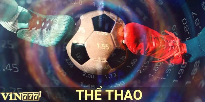 Thể Thao VIN777: Cảm Xúc Bùng Nổ, Chiến Thắng Thăng Hoa